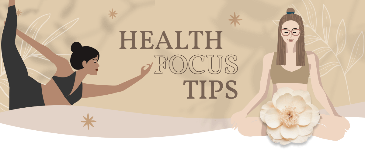 Health Focus Tips